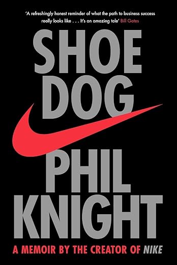 Shoe Dog: A Memoir by the Creator of NIKE Paperback – 3 May 2018 - Made for pilot